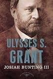 Ulysses S. Grant (The American Presidents)