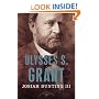 Ulysses S. Grant: The American Presidents Series: The 18th President, 1869-1877