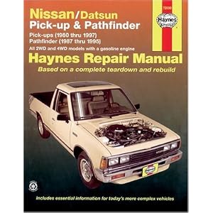 Nissan/Datsun Pickups & Pathfinder: Pick-up (1980 thru 1997) Pathfinder (1987 thru 1995) (Haynes Manuals)