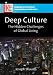 Deep Culture: The Hidden Challenges of Global Living (Languages for Intercultural Communication and Education)