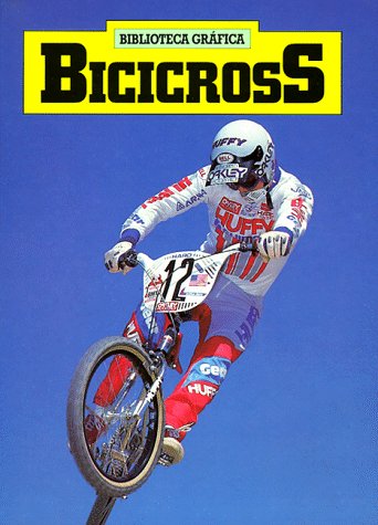 Bicicross (Biblioteca Grafica) (Spanish Edition)