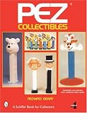 Pez Collectibles (Schiffer Book for Collectors)