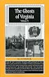 Ghosts of Virginia Volume X (Ghosts of Virginia, Volume 10)