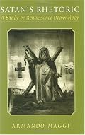 Satan's Rhetoric: A Study of Renaissance Demonology