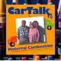 Car Talk Maternal Combustion: Calls about Moms and Cars