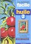 Peinture facile, huile, tome 2
