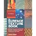 The Surface Texture Book: Over 800 Colour and Texture Samples for Every Surface, Furnishing and Finish