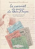 Le carnet de guerre de Bon Papa : Une famille fran�aise sous l'occupation