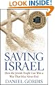Saving Israel: How the Jewish People Can Win a War That May Never End