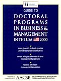 Guide to Doctoral Programs in Business & Management in the USA 2000 Edition