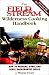 The Field & Stream Wilderness Cooking Handbook: How to Prepare, Cook, and Serve Backcountry Meals
