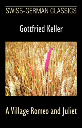 City Travel Guides Discounted  Books : A Village Romeo and Juliet (Swiss-German Classics) (Swiss-German Classics)