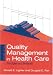 Book Quality Management in Health Care, Second Edition: Principles and Methods