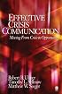 Effective Crisis Communication: Moving From Crisis to Opportunity