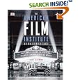American Film Institute Desk Reference: The Complete Guide to Everything You Need to Know about the Movies
