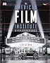 American Film Institute Desk Reference: The Complete Guide to Everything You Need to Know about the Movies American Film Institute Desk Reference: The Complete Guide to Everything You Need to Know about the Movies