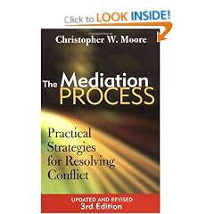 The Mediation Process: Practical Strategies for Resolving Conflict