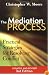 The Mediation Process: Practical Strategies for Resolving Conflict