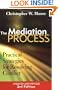 The Mediation Process: Practical Strategies for Resolving Conflict