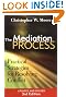 The Mediation Process: Practical Strategies for Resolving Conflict