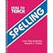 How to Teach Spelling