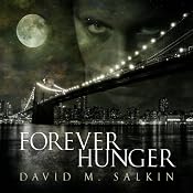 Forever Hunger | [David M. Salkin]