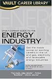 Vault Career Guide to the Energy Industry
