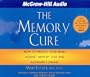 The Memory Cure: New Discoveries on How to Protect Your Brain Against Memory Loss and Alzheimer's Disease