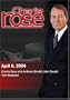 Charlie Rose with Anthony Shadid; john Carroll; Tom Stoppard (April 6, 2004)