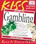 KISS Guide to Gambling