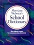 Merriam-Webster's School Dictionary