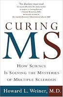Curing MS: How Science Is Solving the Mysteries of Multiple Sclerosis