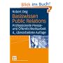 Basiswissen Public Relations: Professionelle Presse- und �ffentlichkeitsarbeit