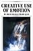 Creative Use of Emotion by Swami Rama ISBN 0893890936
