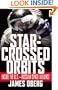 Star-Crossed Orbits: Inside the U.S.-Russian Space Alliance