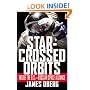 Star-Crossed Orbits: Inside the U.S.-Russian Space Alliance