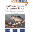 Fly-Fishing for Coastal Cutthroat Trout: Flies, Techniques, Conservation by Les Johnson