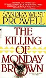 The Killing of Monday Brown (A Phoebe Siegel Mystery)