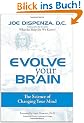 Evolve Your Brain: The Science of Changing Your Mind