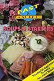 Soups & Starters: Wonderful Beginnings to Make Any Meal Special!
