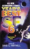 Year's Best Sf: 6 (Year's Best SF (Science Fiction))