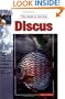 The Guide to Owning Discus