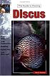 The Guide to Owning Discus