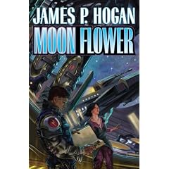 Moon Flower: N A (Baen Science Fiction) by James P. Hogan