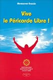Vive le P�ricarde Libre !