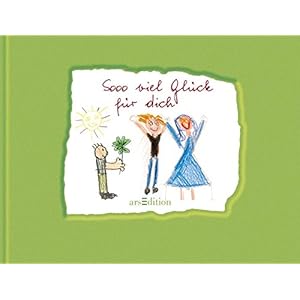 Sooo viel Glück für dich! (Sooo schön)