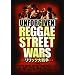 REGGAE STREET WARS VOL.1 �����b�N��푈 ~UNFORGIVEN~ [���{�ꎚ���t��DVD]