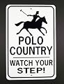 POLO COUNTRY WATCH YOUR STEP Aluminum Sign