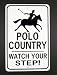 Sporting Goods : POLO COUNTRY WATCH YOUR STEP Aluminum Sign