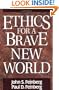 Ethics for a Brave New World